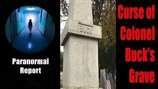 Curse of Colonel Buck's Grave