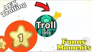 AFK TROLLING + FUNNY MOMENTS// *LEVEL 1 TROLLING* (Agar.io Mobile)