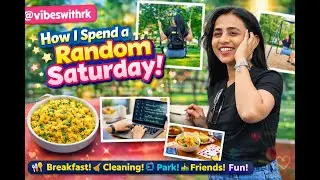 A Random Saturday Vlog 🌸 | Food, Work & Friends | @rk7638