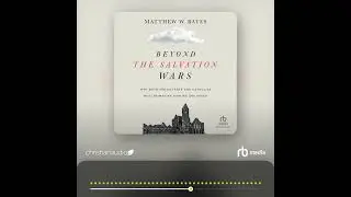 Audiobook Sample: Beyond the Salvation Wars