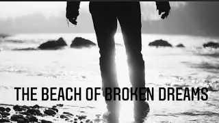 The beach of broken dreams🌊💘(Alone)