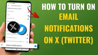 How to Turn On Email Notifications on X (Twitter) | English Tutorial