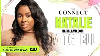 NATALIE MITCHELL, OWNER OF HAIR GLAMD, ON THE CW AUSTIN!