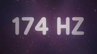 174 Hz Grounding Frequency | Pure Solfeggio Tone for Pain Relief & Root Chakra Healing