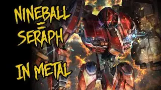 Armored Core - Nineball=Seraph Theme (Metal cover)
