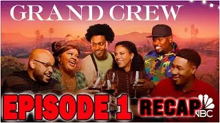 GRAND CREW EPISODE 1 RECAP!! PILOT
