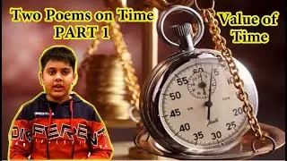 English poem on Time -Part 1 -  Value of Time poem for class 4, class 5