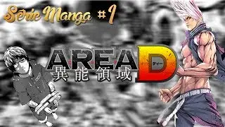 [S&eacute;rie Manga] #1 : Area D