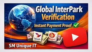 Global InterPark Verification ✅ Real Payment Proof | bKash & Nagad