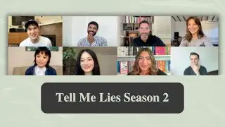 Tell Me Lies Cast Interview