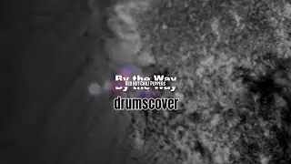 By the Way【Red Hot Chili Peppers】Drumscover