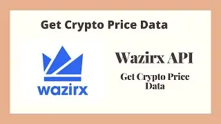 Wazirx API | Get Crypto Price Data