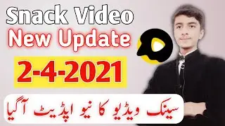 Snack Video New Update 2021 || Snack Video ka Naya update aghya