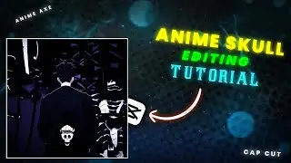 Anime Skull Edit Tutorial In Capcut | Anime Skull Edit | Skull Edit Tutorial on Capcut 