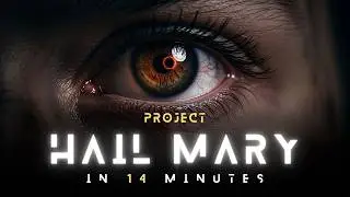 Ep: 1 Project Hail Mary | Explained in 14 Minutes