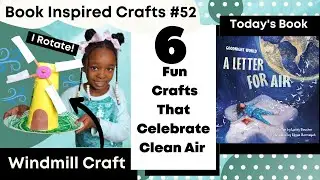 Book Inspired Crafts #52| Windmill, Bicycle, & More| Book: A Letter For Air