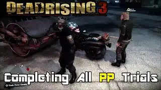Dead Rising 3 - Completing All PP Trials
