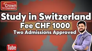 Study in Switzerland For Indian Students | Two Admission Approved | Switzerland Study Visa in 2025