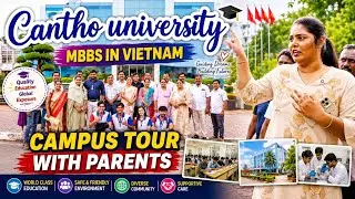 🎓 2025 Can Tho University Campus Tour With Parents | MBBS in Vietnam | Divya Senthamizh