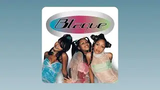 Blaque - Bring It All to Me