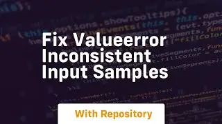 fix valueerror inconsistent input samples