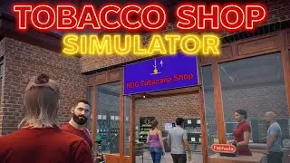 💰 VENDAS EXPLODIRAM! NOVOS ITENS DESBLOQUEADOS | TOBACCO SHOP SIMULATOR