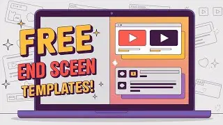 Free End Screen Templates For YouTube Videos
