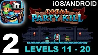 Total Party Kill - Levels 11-20 - Gameplay Walkthrough Part 2 (iOS/Android)