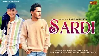 Sardi (Official Visualizer) - Rohit Mahla | Latest Haryanvi Winter Special Song 2025