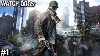 Watch Dogs Gameplay Walkthrough Part 1