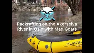 Packraft tur ned Akerselva i Oslo - Mad Goats