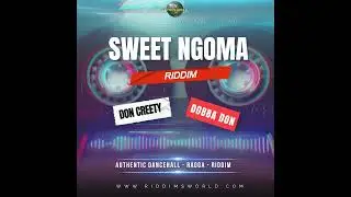 Sweet Ngoma Riddim - Riddim World Records