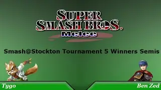 Smash@Stockton Melee Tournament 5 Winners Semis: Ben Zed (Marth) Vs. Tygo (Fox) Special 3/5 Edition