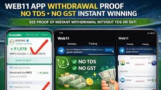 Web11 App सच में NO TDS NO GST? 😱 Live Withdrawal Proof 2026