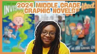 2024 Middle Grade Graphic Novels You Need to Read