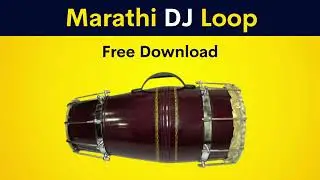 Marathi DJ Loop | FREE DOWNLOAD & USE
