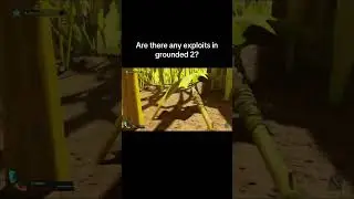 Let me know if there is any glitches I should try in grounded 2 #funny #grounded #gaming