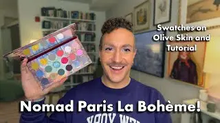NEW Nomad Cosmetics Paris La Boh&egrave;me Palette! | Swatches on Olive Skin and Look