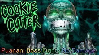 Cookie Cutter: Puanani Boss Fight - No Damage