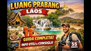 Luang Prabang Laos | Tutte le Attrazioni + Info Pratiche per Viaggiare