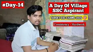 A Day Of Village SSC Aspirant | TARGET SSC EXAMS 2026 🎯 | HARDWORK &bull; CONSISTENCY &bull; DISCIPLINE 🔥💯✅