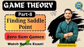 Part-8 Finding Solution of Games // Zero Sum Games || Game Theory || B.Sc./M.Sc. (Maths) #mjpru 