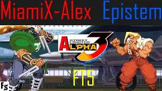 Street Fighter Alpha 3 - MiamiX-Alex [Sodom] vs Epistem [Sakura/Nash] (Fightcade FT5)