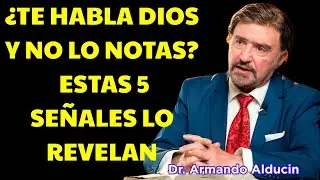 ¿Te habla Dios y no lo notas？ Estas 5 señales lo revelan | Armando Alducin Predicas