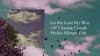 Let Me Lead My Way (Official Audio) - Hydro Allergic Fish