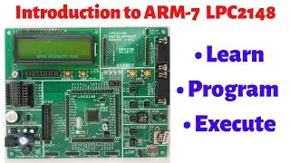Introduction to ARM-7 LPC2148 Processor | ARM Tutorials