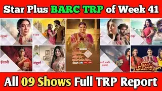 Star Plus BARC TRP Report of Week 41 : All 09 Shows Full TRP Report 