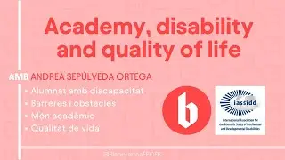 Academy, disability and quality of life | Pòdcast amb IASSIDD