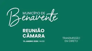 Reunião de Câmara - 19 de janeiro de 2026