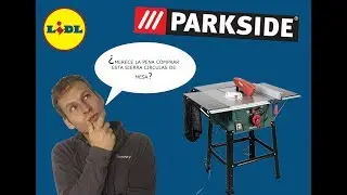 PARKSIDE - Sierra circular de mesa - PMTS 210 A1 - Probando la nueva herramienta de mi taller